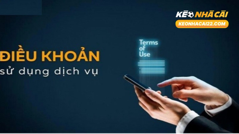 Điều Khoản Và Điều Kiện Tại Keonhacai22 1 Điều Khoản Và Điều Kiện