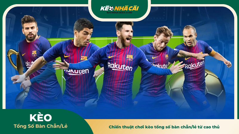 Chiến thuật chơi kèo tổng số bàn chẵn/lẻ từ cao thủ