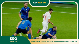 Kèo Chấp 1,5 - Hướng Dẫn Toàn Diện Cách Đọc Kèo Thắng Lớn