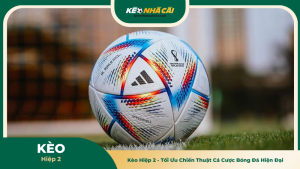 Kèo Hiệp 2 - Tối Ưu Chiến Thuật Cá Cược Bóng Đá Hiện Đại