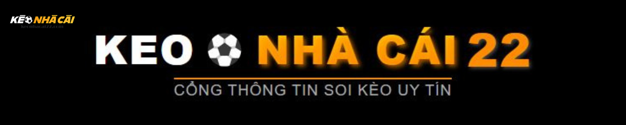 Tổng quan về keonhacai22